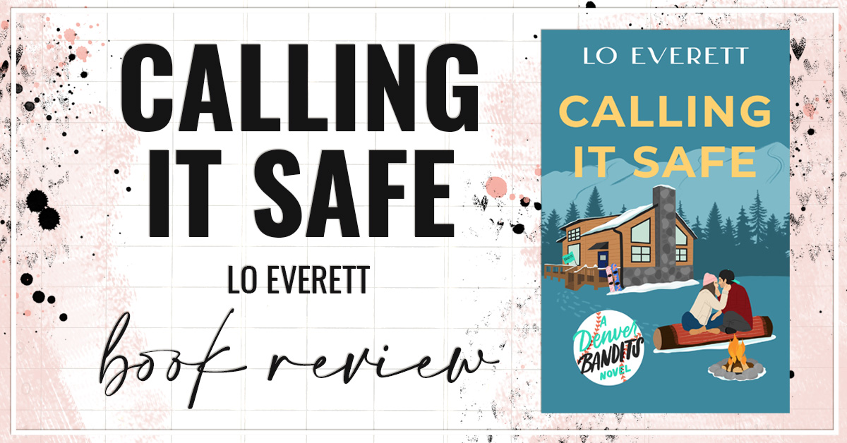 Calling it Safe by Lo Everett